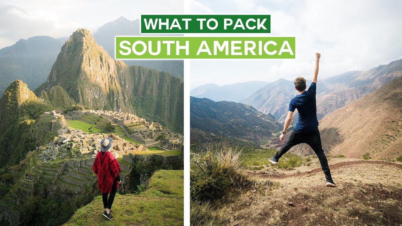 What To Pack South America Backpacking On A Budget Vacation Guide Central 3559
