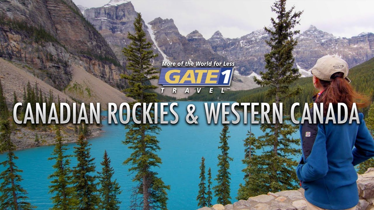 Visit the Canadian Rockies with Gate 1 Travel Vacation Guide Central