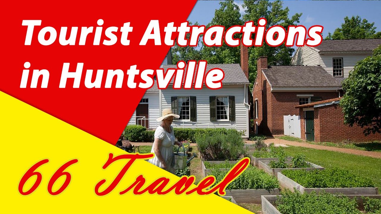 tourist attractions in huntsville alabama