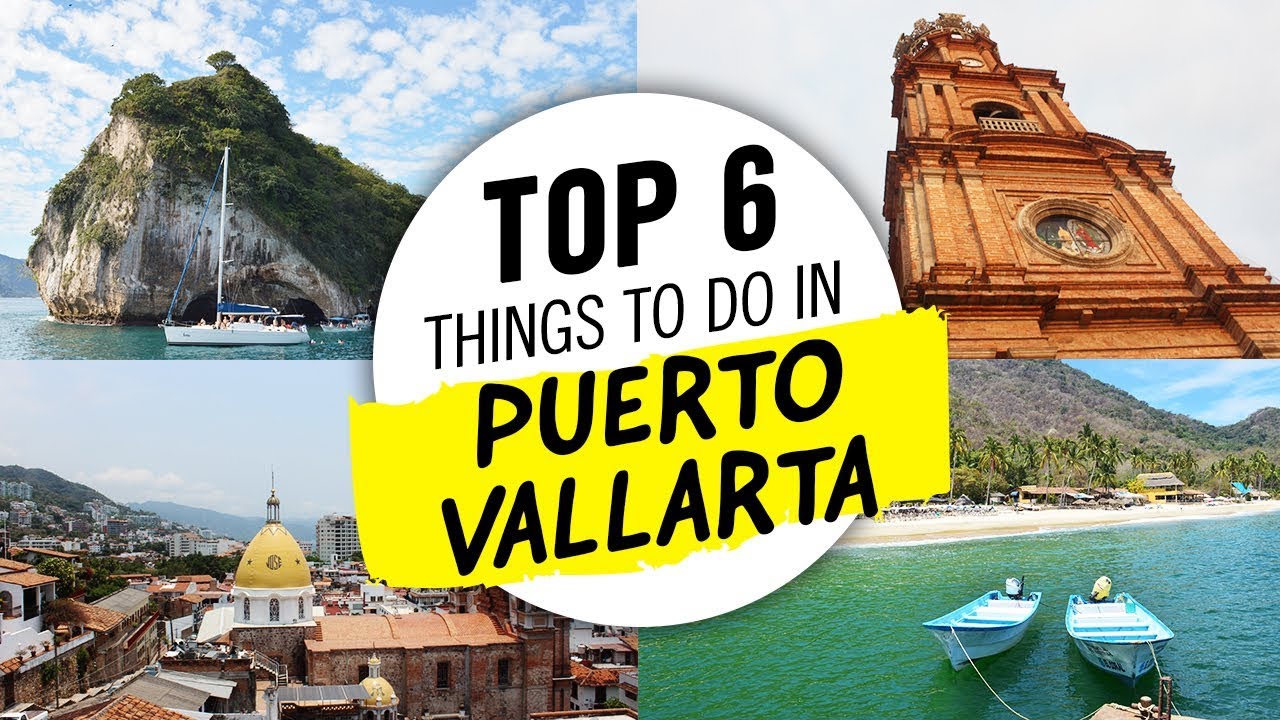 Top 6 Things To Do In Puerto Vallarta Mexico Travel 