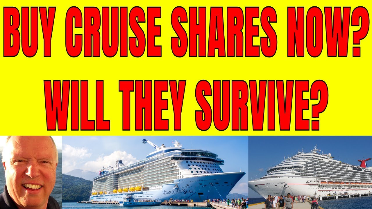 Should You Buy Shares Of Royal Caribbean Carnival or NCL? Will They ...