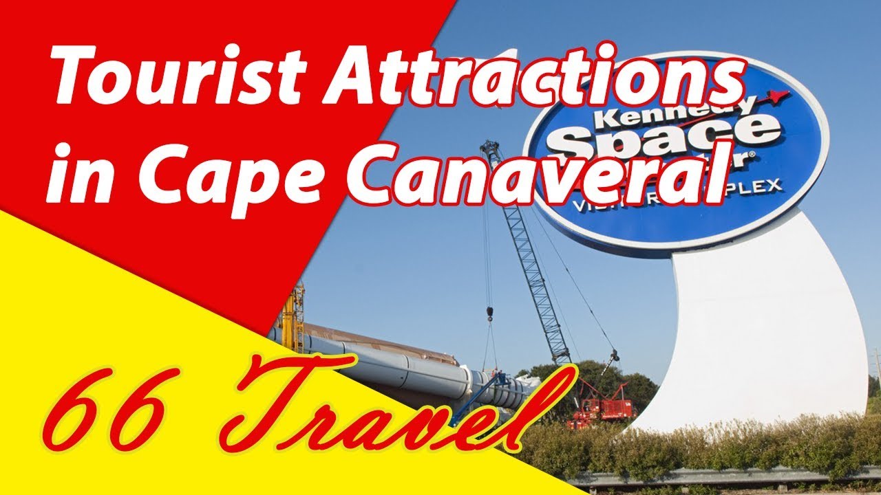 List 8 Tourist Attractions in Cape Canaveral, Florida | Travel to